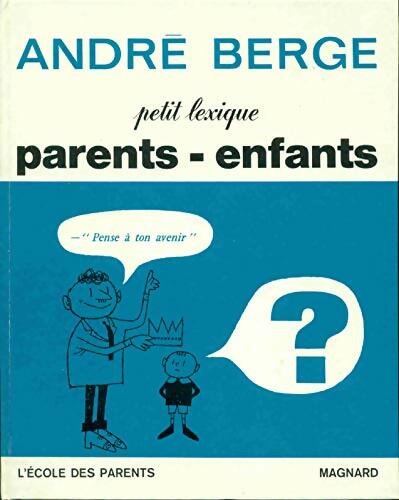 Livrenpoche : Petit lexique parents-enfants - André Berge - Livre
