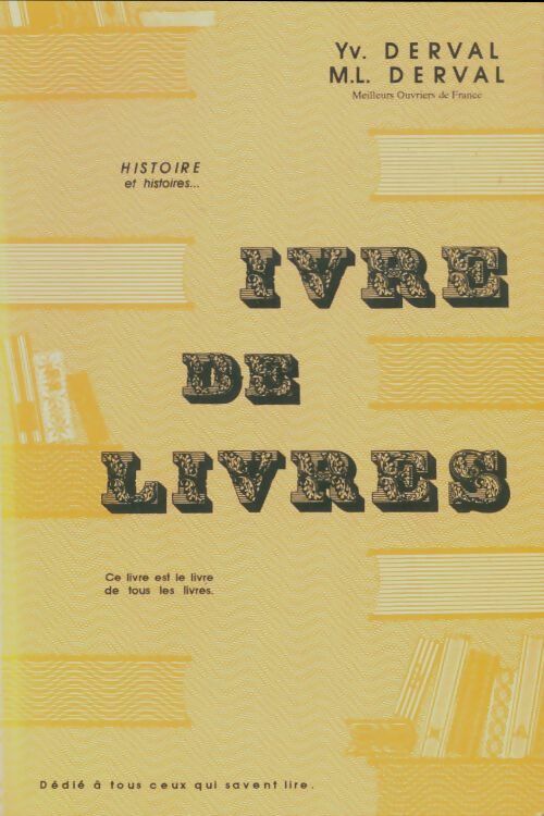 Livrenpoche : Ivre de livres - M.L. Yves; Derval - Livre