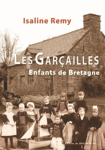 Livrenpoche : Les Garçailles - Enfants de Bretagne - Isaline Remy - Livre