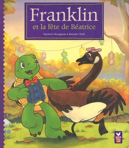 Livrenpoche : Franklin et la fête de Béatrice - Paulette Bourgeois - Livre