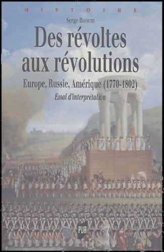 Livrenpoche : révoltes AUX REVOLUTIONS 1770-1802 - Serge Bianchi - Livre