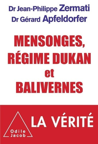 Livrenpoche : Mensonges régime Dukan et balivernes - Docteur Gérard Apfeldorfer - Livre