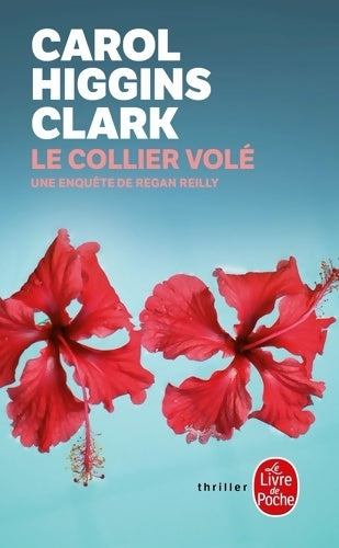 Livrenpoche : Le collier volé - Carol Higgins Clark - Livre