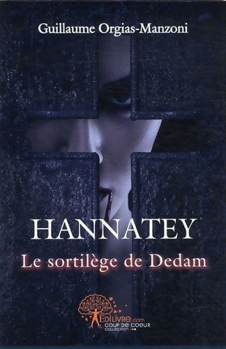 Livrenpoche : Hannatey - Guillaume Orgias-Manzoni - Livre