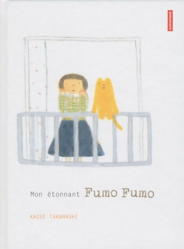 Livrenpoche : Mon étonnant Fumo Fumo - Kazue Takahashi - Livre