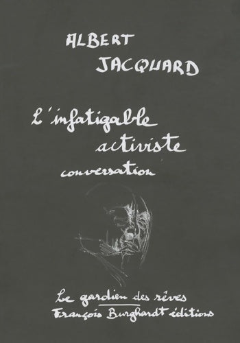 Livrenpoche : L'infatigable activiste : Conversation - Albert Jacquard - Livre