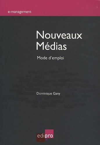 Livrenpoche : Nouveaux médias. Mode d'emploi - Dominique Gany - Livre