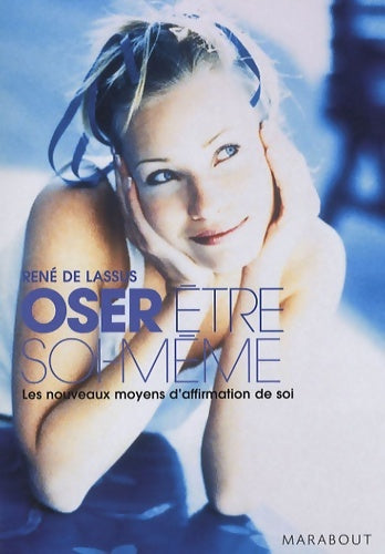 Livrenpoche : Oser être soi même - René De Lassus - Livre