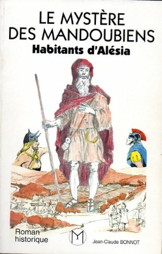 Livrenpoche : Le mystère des Mandoubiens - Jean-Claude Bonnot - Livre