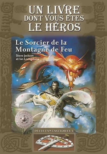 Livrenpoche : Le sorcier de la montagne de feu - Steve Jackson, Ian Livingstone - Livre