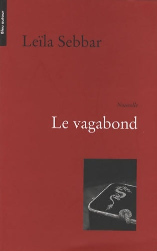 Livrenpoche : Le vagabond - Leïla Sebbar - Livre