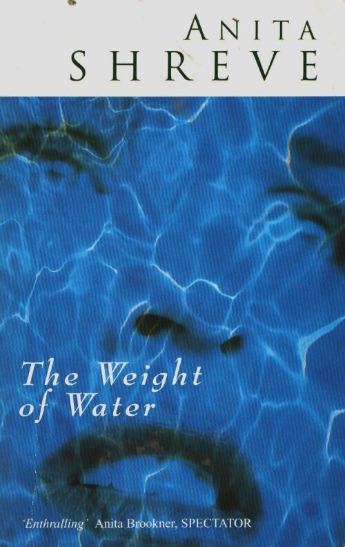 Livrenpoche : The weight of water - Anita Shreve - Livre