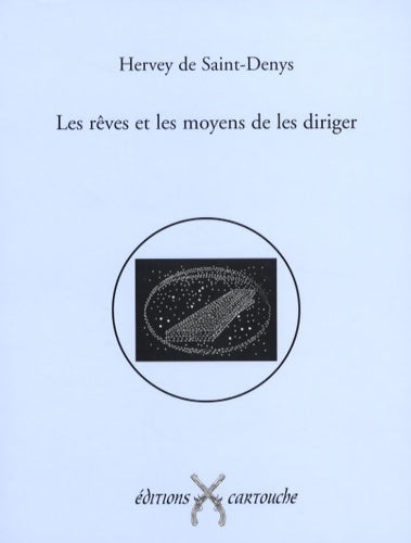 Livrenpoche : Les rêves et les moyens de les diriger - Hervey De Saint-denis - Livre