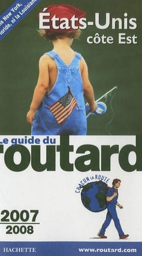 Livrenpoche : Guide du routard Etats-Unis côte est 2007/2008 - Philippe Gloaguen - Livre
