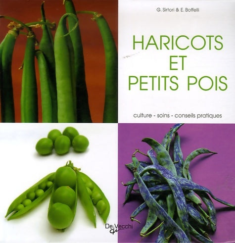 Livrenpoche : Les haricots verts et petits pois - Guido Sirtori - Livre