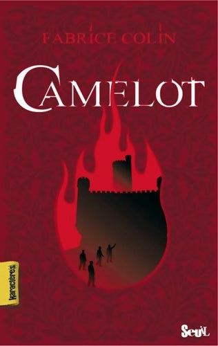 Livrenpoche : Camelot (karactère(s)) - Fabrice Colin - Livre