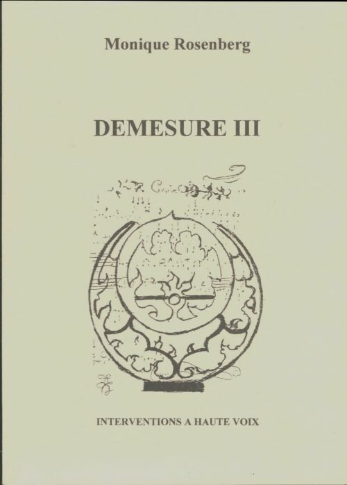 Livrenpoche : Demesure III - Monique Rosenberg - Livre