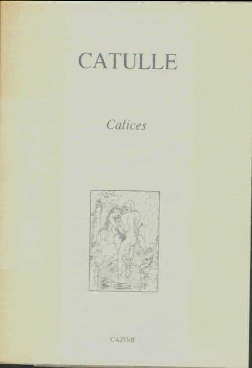 Livrenpoche : Calices - Catulle - Livre
