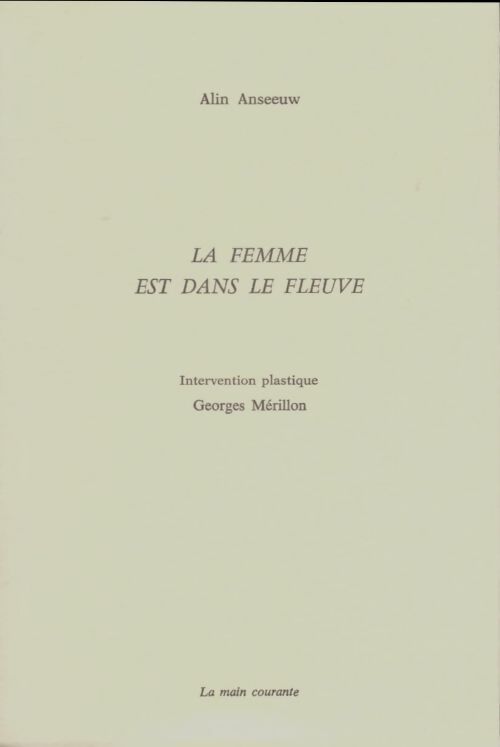 Livrenpoche : La femme est dans le fleuve - Alin Anseeuw - Livre