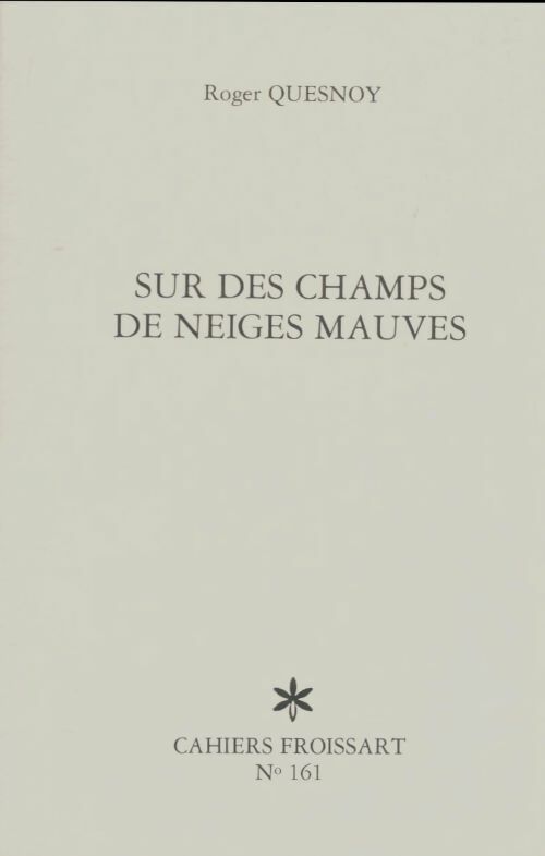 Livrenpoche : Sur des champs de neiges mauves - Roger Quesnoy - Livre