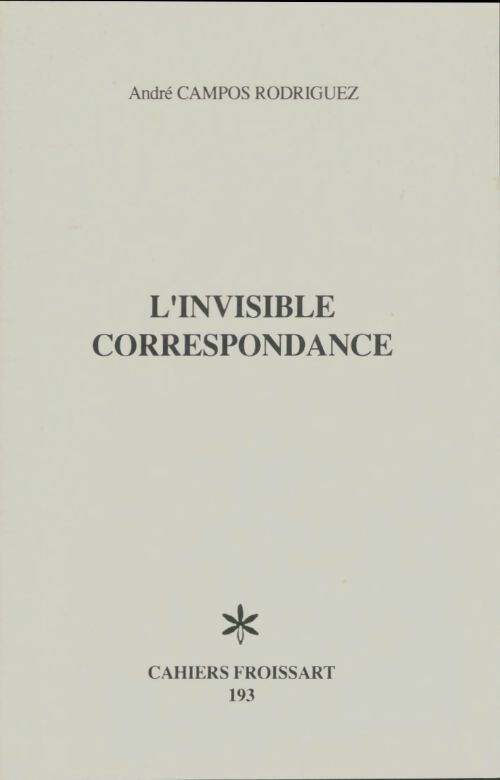 Livrenpoche : L'invisible correspondance - André Campos Rodriguez - Livre