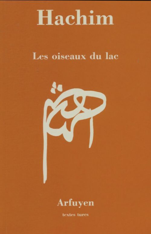 Livrenpoche : Les oiseaux du lac - Ahmet Hachim - Livre