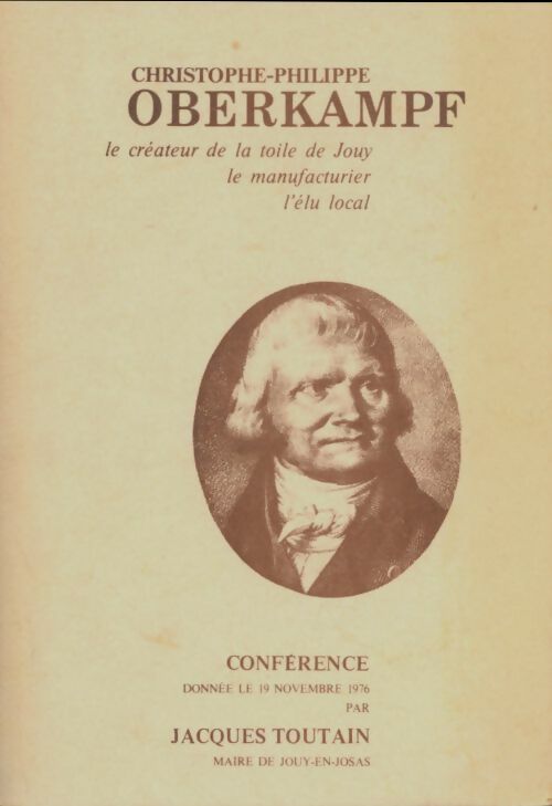 Livrenpoche : Christophe-Philippe Oberkampf - Jacques Toutain - Livre