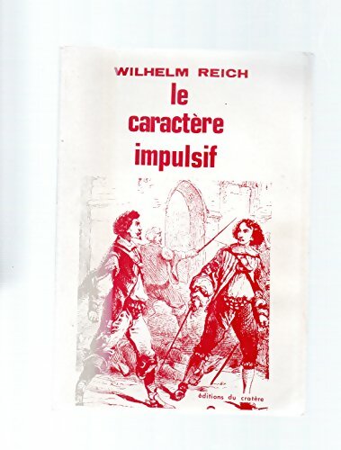 Livrenpoche : Le caractère impulsif - Wilhelm Reich - Livre