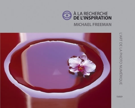 Livrenpoche : A LA RECHERCHE DE L'INSPIRATION - FREEMAN - Livre