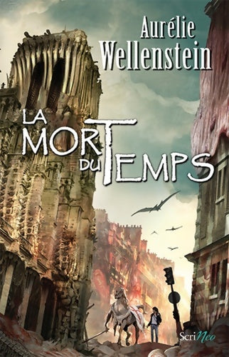 Livrenpoche : La mort du temps - Aurélie Wellenstein - Livre