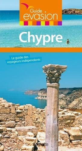 Livrenpoche : Guide evasion chypre - Serge Bathendier - Livre