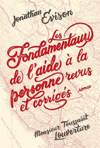 Livrenpoche : Les fondamentaux de l'aide à la personne revus et corrigés - Jonathan Evison - Livre