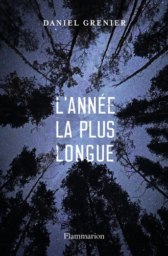 Livrenpoche : L'année la plus longue - Daniel Grenier - Livre