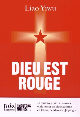 Livrenpoche : Dieu est rouge - Liao Yiwu - Livre
