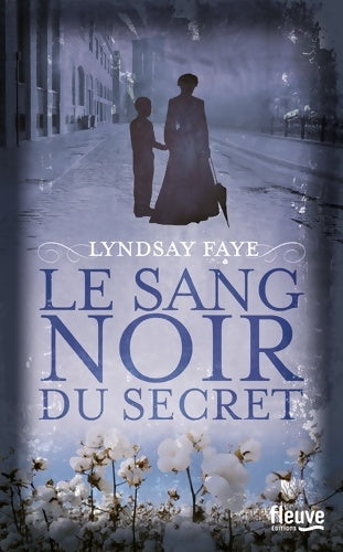 Livrenpoche : Le sang noir du secret - Lyndsay Faye - Livre