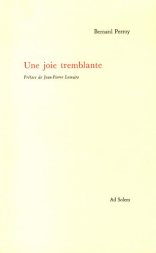 Livrenpoche : Une joie tremblante - Bernard Perroy - Livre