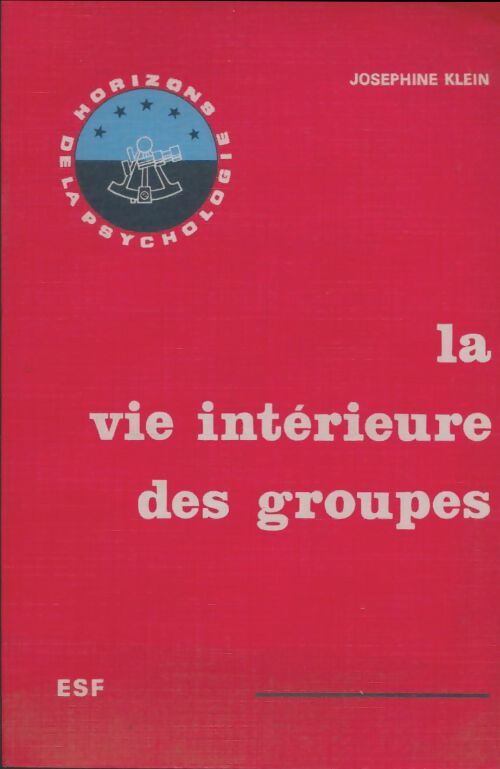 Livrenpoche : La vie intérieure des groupes - Josephine Klein - Livre