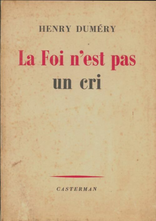 Livrenpoche : La foi n'est pas un cri - Henry Duméry - Livre