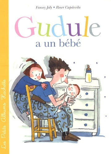 Livrenpoche : Gudule a un bébé - Fanny Joly - Livre