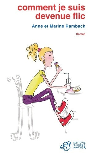 Livrenpoche : Comment je suis devenue flic - Anne Rambach - Livre