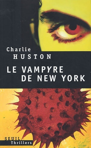 Livrenpoche : Le Vampire de New-York - Charlie Huston - Livre