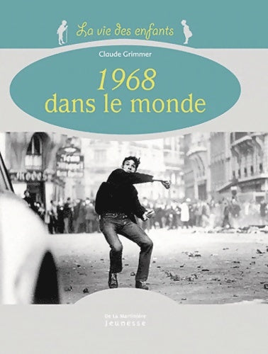 Livrenpoche : 1968 dans le monde - Claude Grimmer - Livre