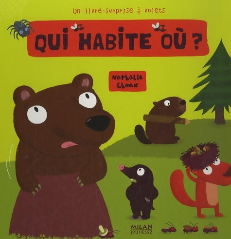 Livrenpoche : Qui habite où ? : Un livre-surprise à volets - Nathalie Choux - Livre