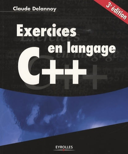 Livrenpoche : EXERCICES EN LANGAGE C++ - DELANNOY C. - Livre