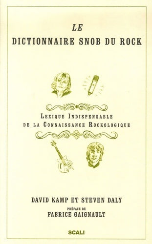 Livrenpoche : Le dictionnaire snob du Rock : Lexique indispensable de connaissance rockologique - Ross Macdonald - Livre