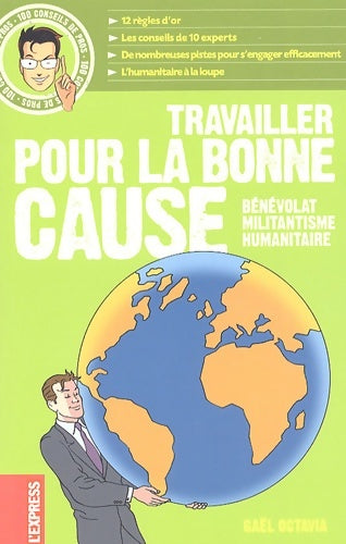 Livrenpoche : Travailler pour la bonne cause : Bénévolat militantisme humanitaire - Gaël Octavia - Livre