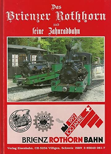 Livrenpoche : Das Brienzer Rothorn und Seine Zahnradbahn - Collectif - Livre