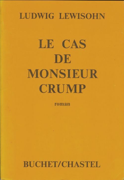 Livrenpoche : Le cas de Monsieur Crump - Ludwig Lewisohn - Livre