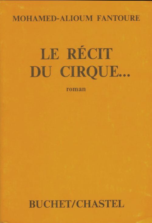 Livrenpoche : Le récit du cirque... - Mohamed-Alioum Fantoure - Livre