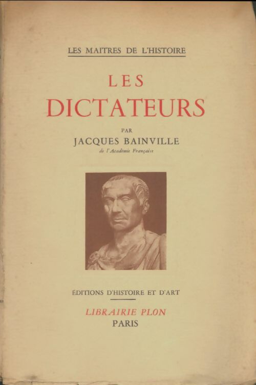 Livrenpoche : Les dictateurs - Jacques Bainville - Livre